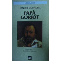 Papà Goriot - Honoré de Balzac