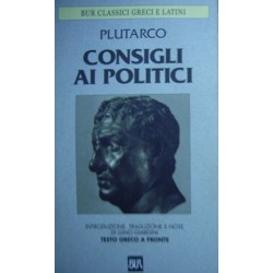 Consigli ai politici - Plutarco