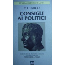 Consigli ai politici - Plutarco