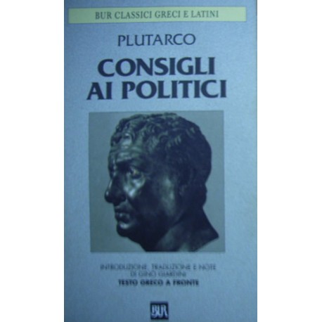 Consigli ai politici - Plutarco