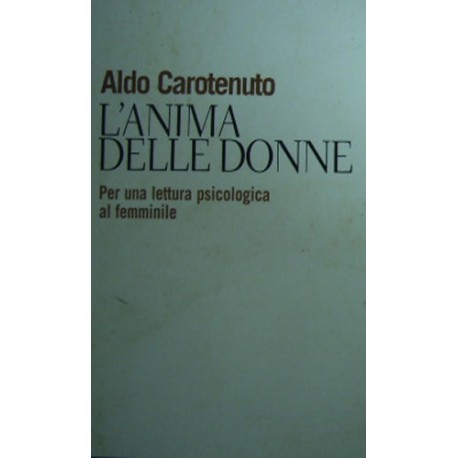 L'anima delle donne - Aldo Carotenuto