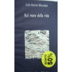 Sul mare della vita - Lidia Storoni Mazzolani