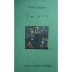 Il mare intorno - Giulio Angioni