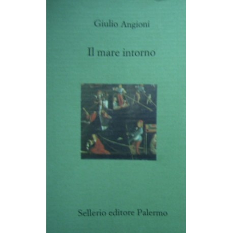 Il mare intorno - Giulio Angioni
