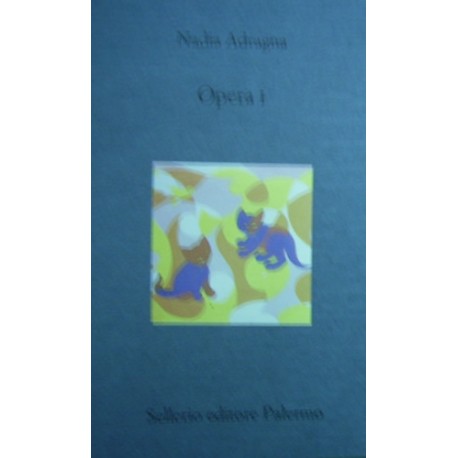 Opera I - Nadia Adragna
