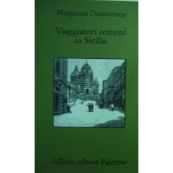 Viaggiatori romeni in Sicilia - Margareta Dumitrescu