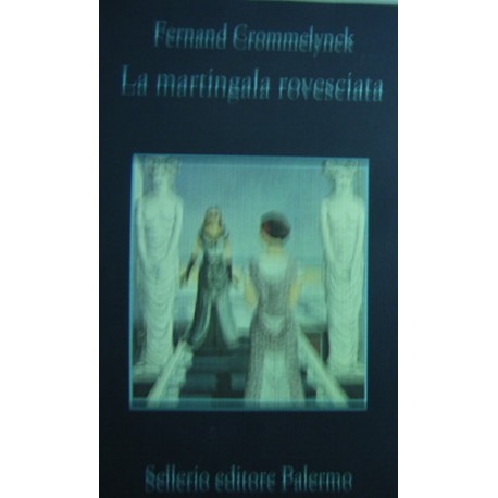 La martingala rovesciata - Fernand Crommelynck