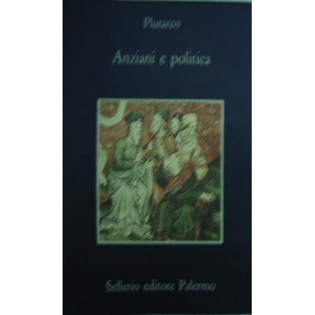 Anziani e politica - Plutarco