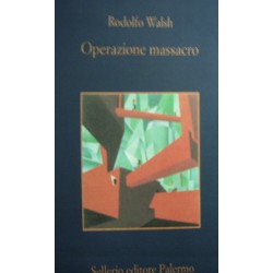 Operazione massacro - Rodolfo Walsh