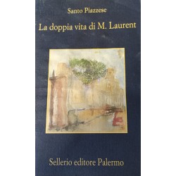 La doppia vita di M. Laurent - Santo Piazzese