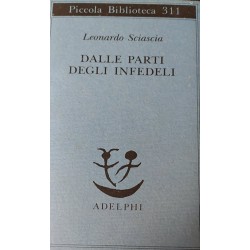 Dalle parti degli infedeli - Leonardo Sciascia