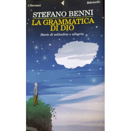La grammatica di Dio - Stefano Benni