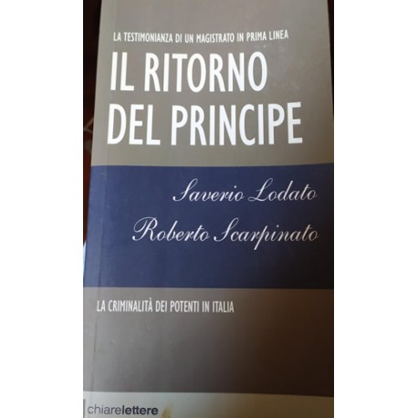 Il ritorno del Principe - Saverio Lodato - Roberto Scarpinato