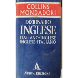 Dizionario Inglese/Italiano/Inglese - Collins Mondadori