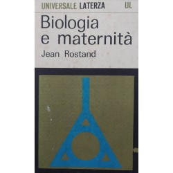 Biologia e maternità - Jean Rostand