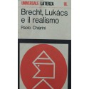 Brecht, Lukàcs e il realismo - Paolo Chiarini