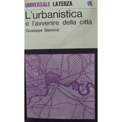L'urbanistica e l'avvenire della città - Giuseppe Samonà