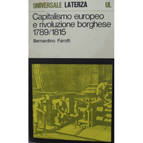 Capitalismo europeo e rivoluzione borghese 1789/1815 - Bernardino Farolfi