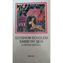 Sabbetay Sevi Il Messia mistico - Gershom Scholem