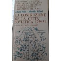 La costruzione della città sovietica 1929-31 - a cura di Paolo Ceccarelli