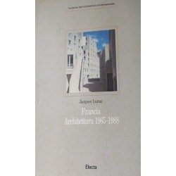 Francia Architettura 1965-1988 - Jacques Lucan