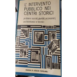 Edilizia Popolare. L'intervento pubblico nei centri storici. Anno XX n. 110 Gennaio-Febbraio 1973