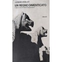 Un regno dimenticato - Storia di una scoperta archeologica - Leonard Woolley