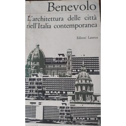 L'ARCHITETTURA DELLE CITTÀ NELL'ITALIA CONTEMPORANEA - Leonardo Benevolo