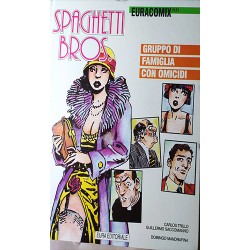 Spaghetti Bros. - Gruppo di famiglia con omicidi - Trillo/Saccomanno/Mandrafina