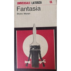 Fantasia. Invenzione, creatività e immaginazione nelle comunicazioni visive -Bruno Munari