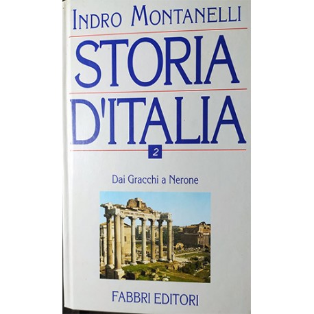 Storia d’Italia vol 2 dai Gracchi a Nerone - Indro Montanelli