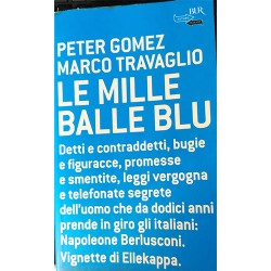 Le mille balle blu -Peter Gomez, Marco Travaglio