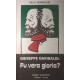 Giuseppe Garibaldi. Fu vera gloria? - Nello Morsellino