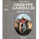 Giuseppe Garibaldi - Biografia critica - Mino Milani (Rilegato)