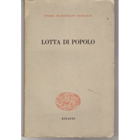 Lotta di popolo 1937-1945 - Rodolfo Morandi
