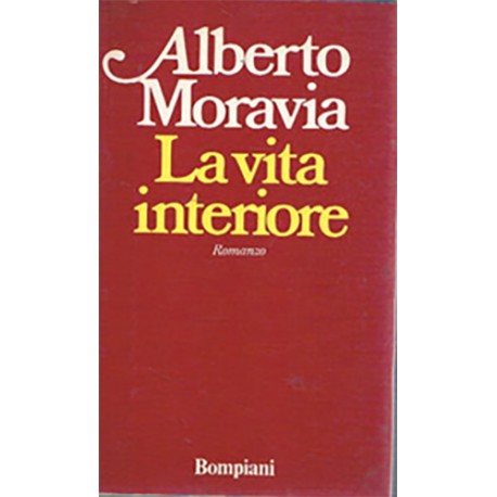 La vita interiore - Alberto Moravia