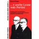 ...e anche Leone votò Pertini - Bruno Vespa