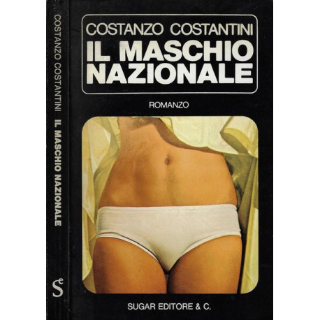 Il maschio nazionale - Costanzo Costantini