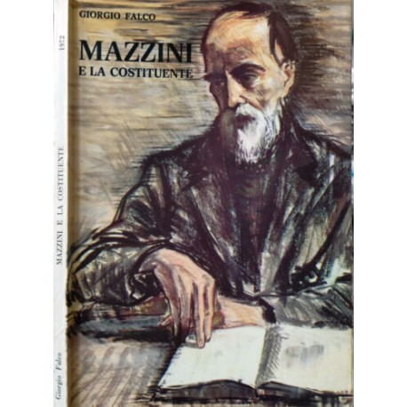 Mazzini e la costituente - Giorgio Falco