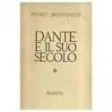 Dante e il suo secolo - Indro Montanelli 1° ed. 1964