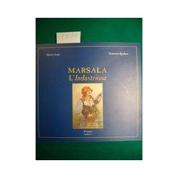 Marsala l'industriosa - Mario Arini - Tommaso Spadaro