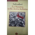 La sinistra nella storia italiana - Massimo L. Salvadori