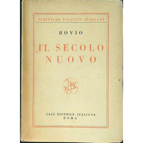 Il secolo nuovo - Scritti e discorsi politici e sociali - Govanni Bovio