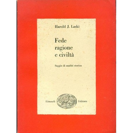 Fede ragione e civiltà - Harold J. Laski