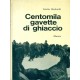 Centomila gavette di ghiaccio - Giulio Bedeschi