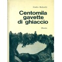 Centomila gavette di ghiaccio - Giulio Bedeschi