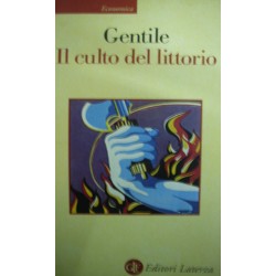 Il culto del littorio - Emilio Gentile