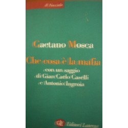 Che cosa è la mafia - Gaetano Mosca