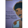 Il mio nome non è Wendy - Wendy Uba/ Paola Monzini