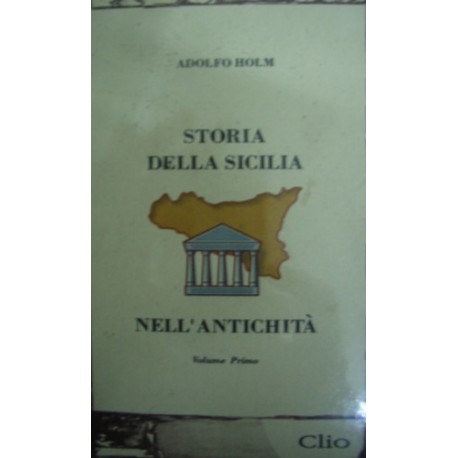 Storia Della Sicilia Nell'Antichità - Adolfo Holm